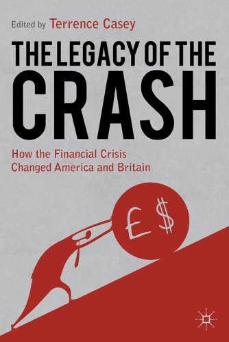 Legacy of the Crash: How the Financial Crisis Changed America and Britain von MACMILLAN